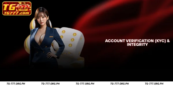 Account Verification (KYC) & Integrity