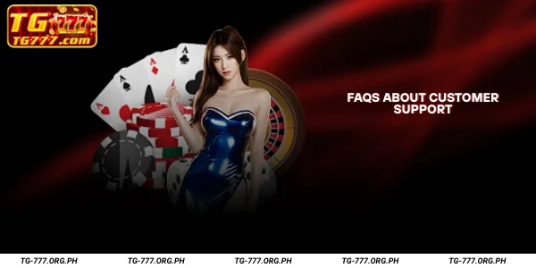 FAQs About Customer Support